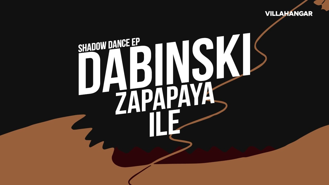 Ile - Dabinski, Zapapaya [VILLAHANGAR]