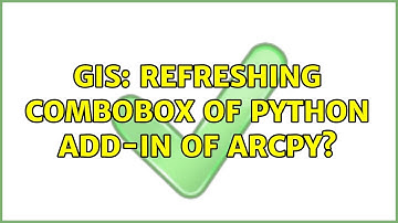 GIS: Refreshing Combobox of Python Add-in of ArcPy?
