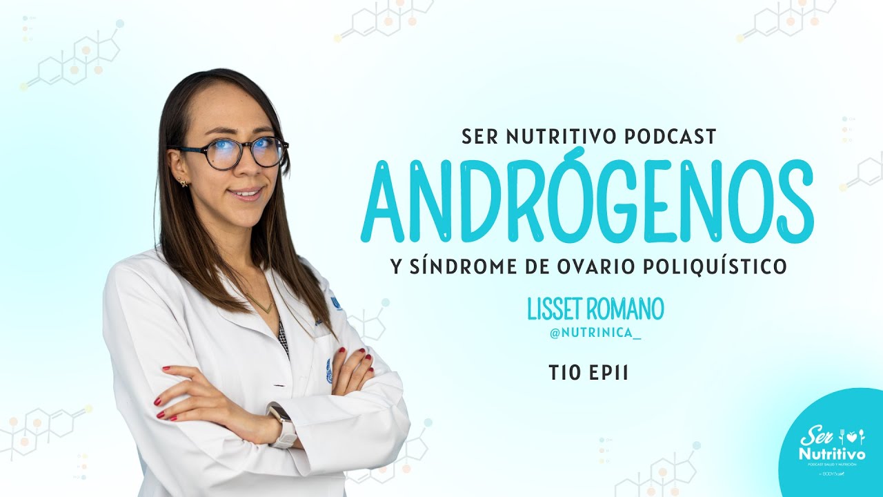 SOP y andrógenos. Entrevista con Lisset Romano