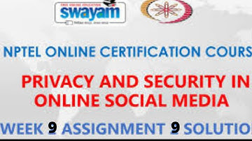 privacy and security in online social media Nptel assignment 9 answers #Nptel 2021 |Assignment 9