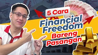 5 Langkah Financial Freedom bersama Pasangan