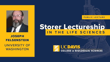 Storer Lectureship feat. Joseph Felsenstein, University of Washington | April 21, 2011