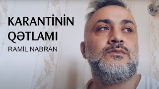 Ramil Nabran - Karantinin Qətlamı