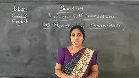 Date:11/02/2021 Class-3  Subject-English  Block-19 S/3 Meaningful Connections
