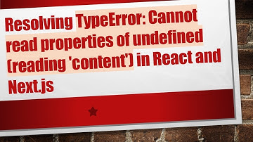 Resolving TypeError: Cannot read properties of undefined (reading 