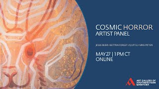 Cosmic Horror | Artist Panel