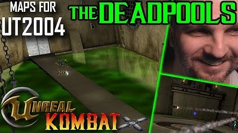 Unreal Kombat - The Deadpools | Mortal Kombat Maps For Unreal Tournament 2004