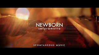 Newborn | spontaneous pianomusic | Sefora Motta