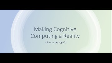 21. Making Cognitive Computing a Reality