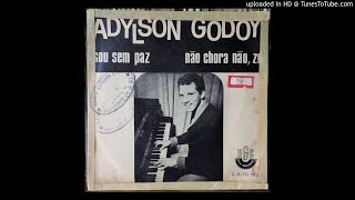 Adilson Godoy - Sou Sem Paz
