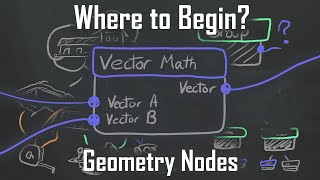 Where to Begin in Geometry Nodes: Vector Math