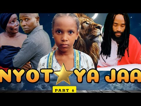 NYOTA YA JAA PART 6
