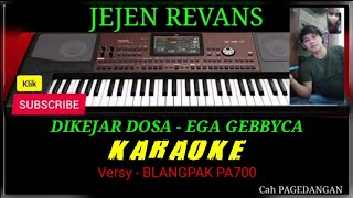 DI KEJAR DOSA KARAOKE VERSY BLANGPAK - EGA GEBBYCA