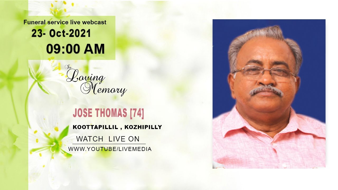JOSE THOMAS FUNERAL LIVE WEBCAST - YouTube