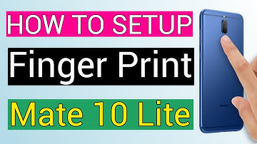 Huawei Mate 10 Lite - How to Setup Fingerprint Scanner