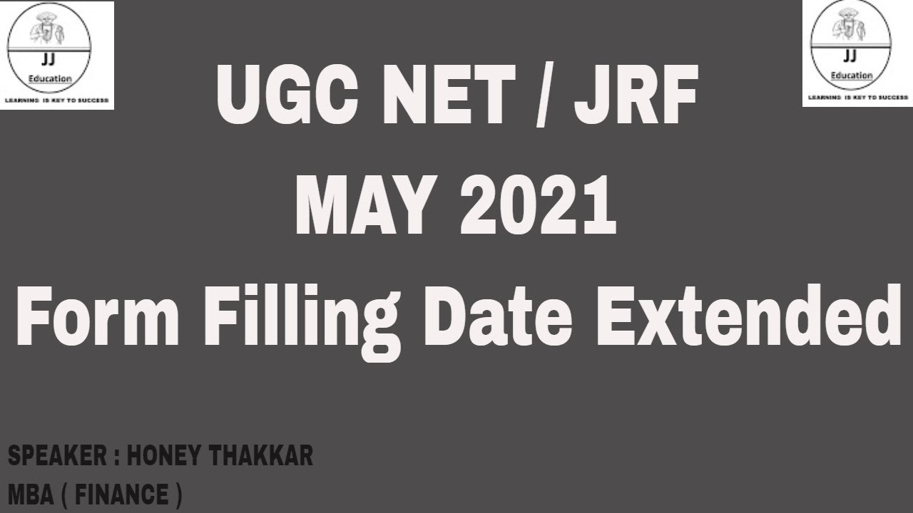 UGC NET / JRF May 2021 Exam Form Filling Date Extended