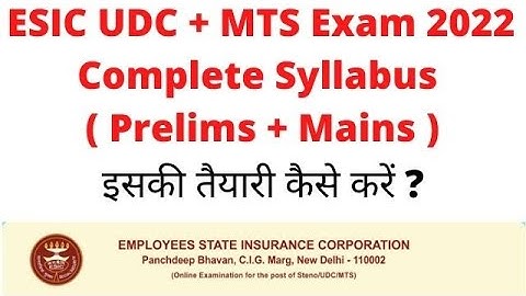 ESIC UDC and MTS Exam 2022 | PT + Mains | Maths | Reasoning | English | GA Full Syllabus