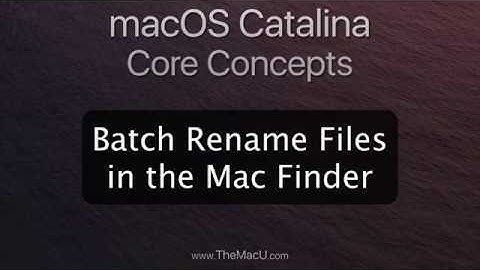 How to Batch Rename several files at once in macOS!
