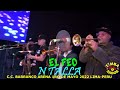EL FEO ♫ NTALLA ♫ BARRANCO ARENA ♫ 4K FULL HD ♫ 01 DE MAYO 2022 ♫ LIMA-PERU