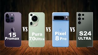 IPhone 15 Promax vs Pura 70 Ultra vs Pixel 8 Pro vs  Galaxy S24 Ultra | Full video comparison! 🔥🔥