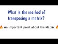 What is the method of transposing a matrix? #jeemain #jeeadvanced #wbjee #wbchse