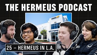 The Hermeus Podcast – Hermeus in LA