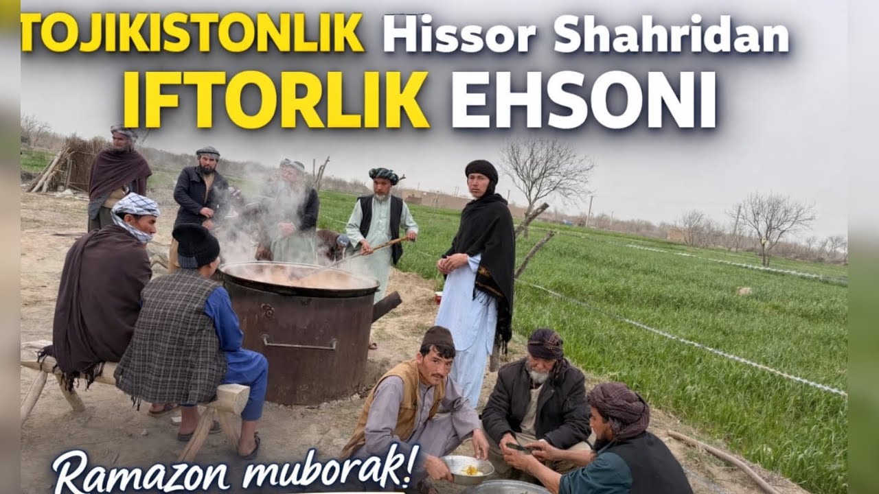 TOJIKISTONLIK-Hissor Shahridan-IFTORLIK EHSONI