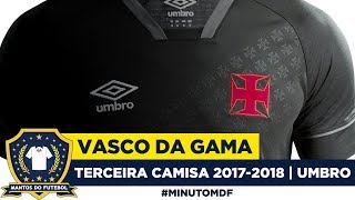 City flower Barter butterfly Terceira camisa do Vasco da Gama 2017-2018 Umbro - YouTube