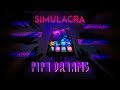 SIMULACRA: Pipe Dreams - Release Trailer