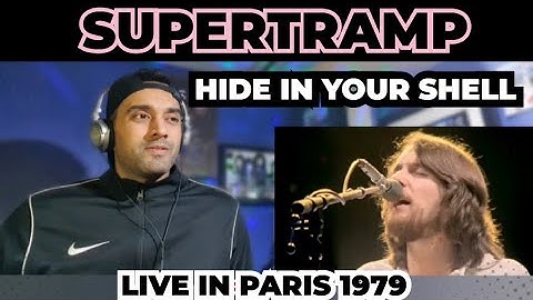 Hide In Your Shell | Supertramp | Live In Paris (1979)  - First Time Reaction !!
