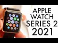 Apple Watch Series 2 In 2021! (Still Worth It?) (Review)