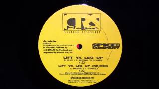 Spice & Company - Lift Ya Leg Up