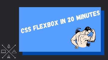 CSS Flexbox Layout in 20 Minutes