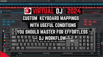 Ultimate Guide to Custom Keyboard Mapping for Virtual DJ!