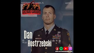 Hazard Ground, Ep. 321 - Dan Kostrzebski (U.S. Army Special Forces / Author, &#39;No One is Fatherless&#39;)