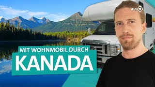 CamperRoadtrip durch Kanada: Vancouver, British Columbia und Banff mit Sarazar | ARD Reisen