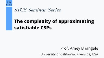 Amey Bhangale - The complexity of approximating satisfiable CSPs
