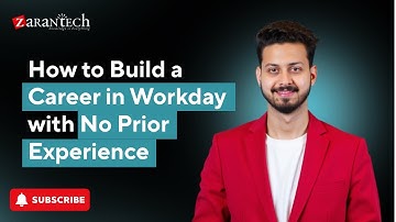 How to Build a Career in Workday with No Prior Experience | ZaranTech