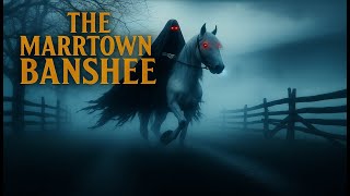 The Marrtown Banshee | A Chilling West Virginia Ghost Story