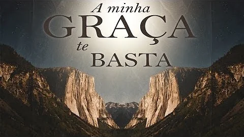 O que quer dizer a tua graça me basta?