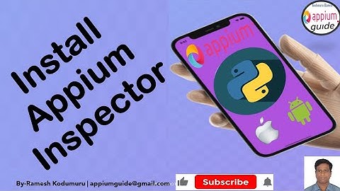 [Appium/Python Tutorial] Part -11 : Download & Install "Appium Inspector" Desktop Standalone Applica