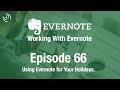 Working With Evernote | Ep 66 | Evernote While On Holiday / Vacation