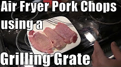 GoWISE USA Air Fryer - Cooking Pork Chops with Chef Tony Grilling Grate