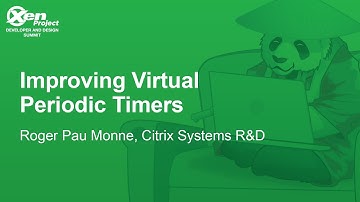 Improving Virtual Periodic Timers - Roger Pau Monné, Citrix Systems R&D