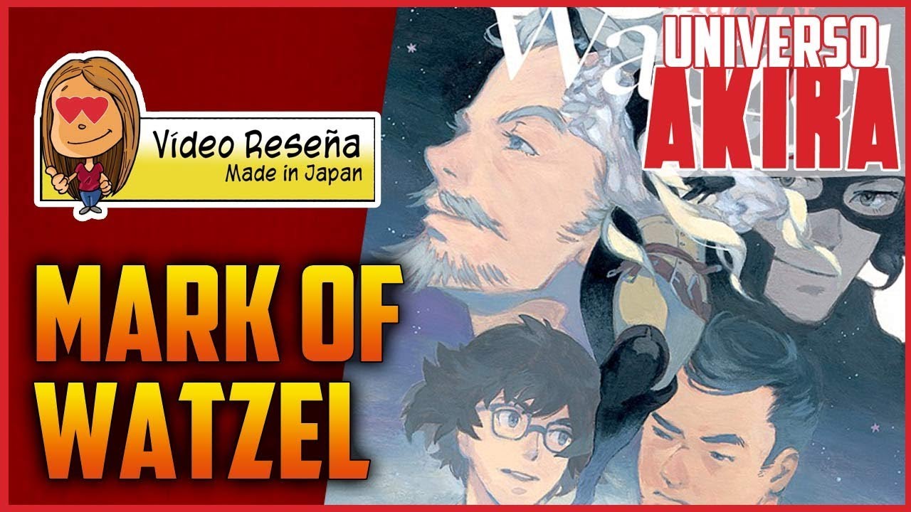 The Mark Of Watzel Video Resena Manga Universo Akira Youtube