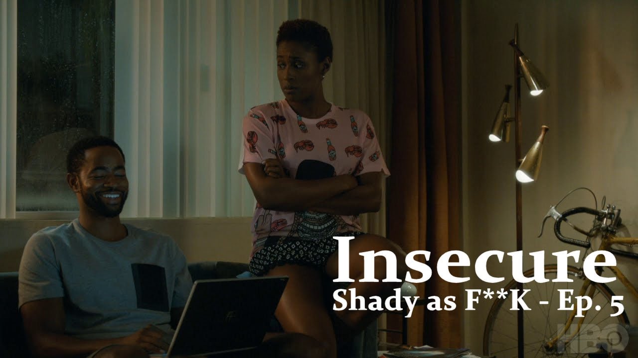 (ReCap) Insecure | Shady as F**K | Episode 5