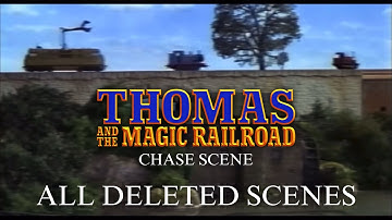 The Magic Railroad Chase Scene: All Deleted scenes