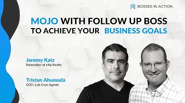 How to Use Follow Up Boss and Mojo for Max Productivity | Bosses in Action