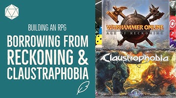 Building an RPG: Borrowing from Reckoning & Claustrophobia