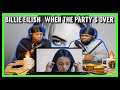 Billie Eilish - when the party's over|Brothers Reaction!!!!!